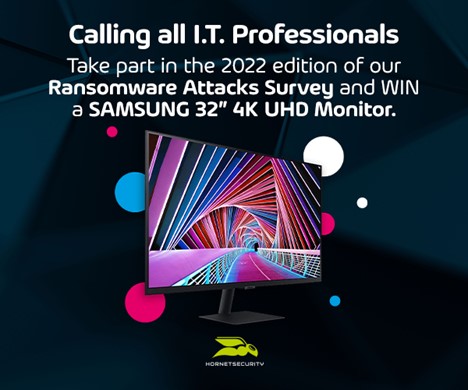 Take part in this 2022 Ransomware Survey & Win a 4K Samsung Monitor!